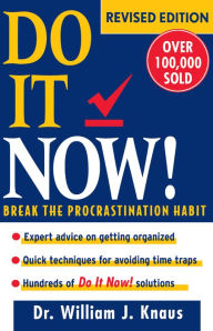 Title: Do It Now!: Break the Procrastination Habit, Author: William J. Knaus