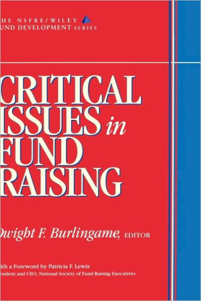 Critical Issues in Fund Raising / Edition 1