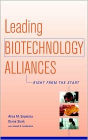 Leading Biotechnology Alliances: Right from the Start / Edition 1