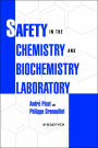 Safety in the Chemistry and Biochemistry Laboratory