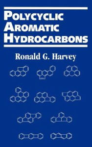 Title: Polycyclic Aromatic Hydrocarbons / Edition 1, Author: Ronald G. Harvey