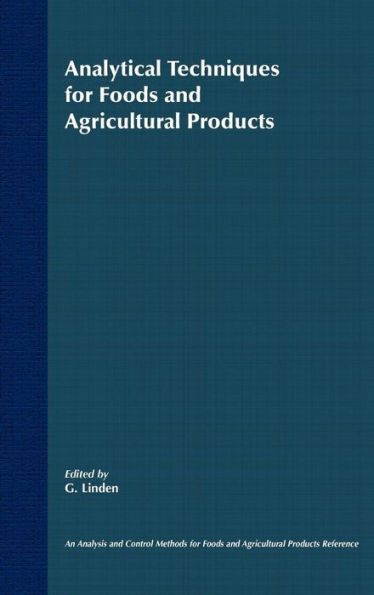 Analytical Techniques for Foods and Agricultural Products / Edition 1