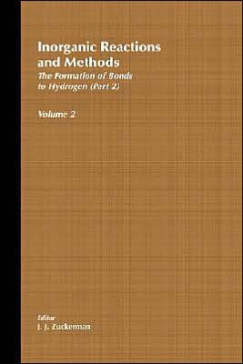 Inorganic Reactions and Methods, The Formation of the Bond to Hydrogen (Part 2) / Edition 1