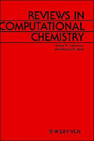 Title: Reviews in Computational Chemistry, Volume 1 / Edition 1, Author: Kenny B. Lipkowitz