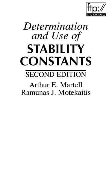 Determination and Use of Stability Constants / Edition 2