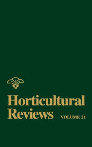 Title: Horticultural Reviews, Volume 21 / Edition 1, Author: Jules Janick