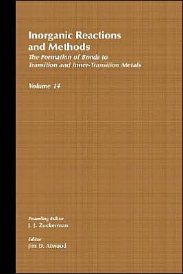 Inorganic Reactions and Methods, The Formation of Bonds to Transition and Inner-Transition Metals / Edition 1