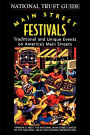 Main Street Festivals: Traditional and Unique Events on America's Main Streets