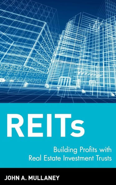 REITs: Building Profits with Real Estate Investment Trusts