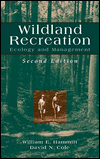 Wildland Recreation: Ecology and Management / Edition 2