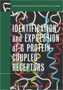 Identification and Expression of G Protein-Coupled Receptors / Edition 1