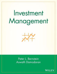 Title: Investment Management / Edition 1, Author: Peter L. Bernstein