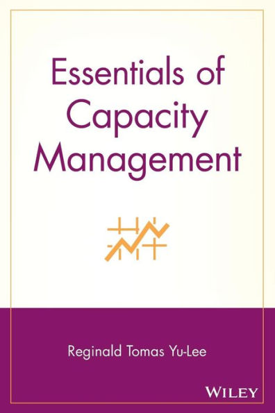 Essentials of Capacity Management / Edition 1