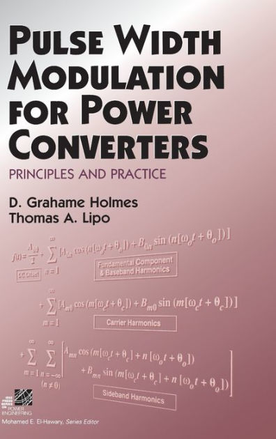 Pulse Width Modulation for Power Converters: Principles and Practice by ...