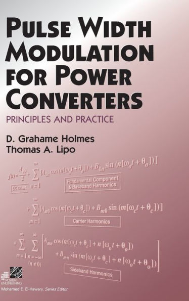 Pulse Width Modulation for Power Converters: Principles and Practice / Edition 1