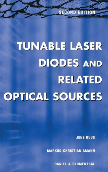 Tunable Laser Diodes and Related Optical Sources / Edition 2