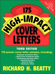 Title: 175 High-Impact Cover Letters, Author: Richard H. Beatty