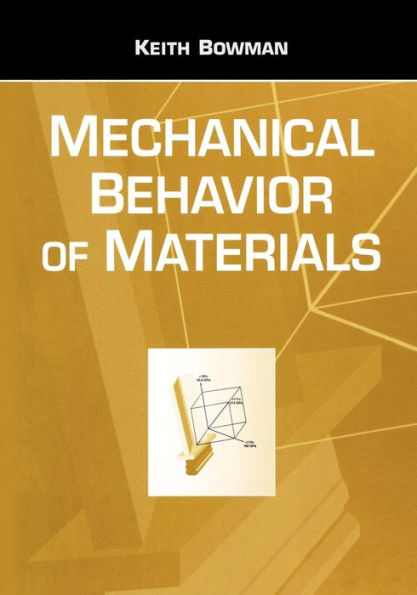 Mechanical Behavior of Materials / Edition 1