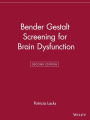 Bender Gestalt Screening for Brain Dysfunction / Edition 2