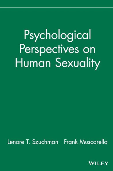 Psychological Perspectives on Human Sexuality / Edition 1