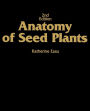 Anatomy of Seed Plants / Edition 2
