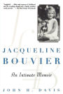 Jacqueline Bouvier: An Intimate Memoir