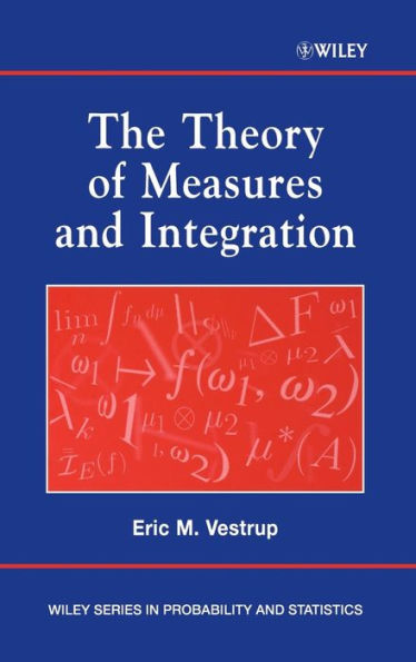 The Theory of Measures and Integration / Edition 1