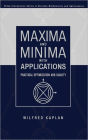 Maxima and Minima with Applications: Practical Optimization and Duality / Edition 1