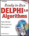 Ready-to-Run Delphi 3.0 Algorithms: Time-Saving Blueprints for Developers