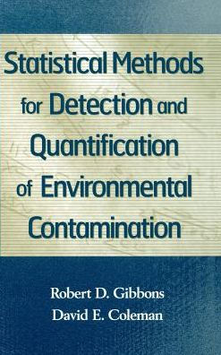 Statistical Methods for Detection and Quantification of Environmental Contamination / Edition 1