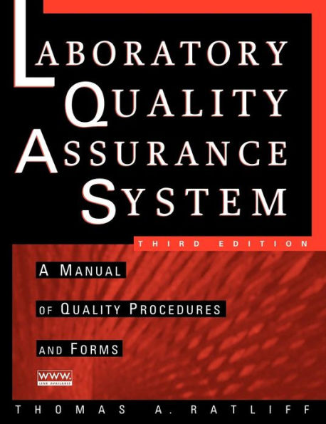 The Laboratory Quality Assurance System: A Manual of Quality Procedures and Forms / Edition 3