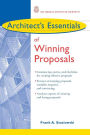 Architect's Essentials of Winning Proposals / Edition 1