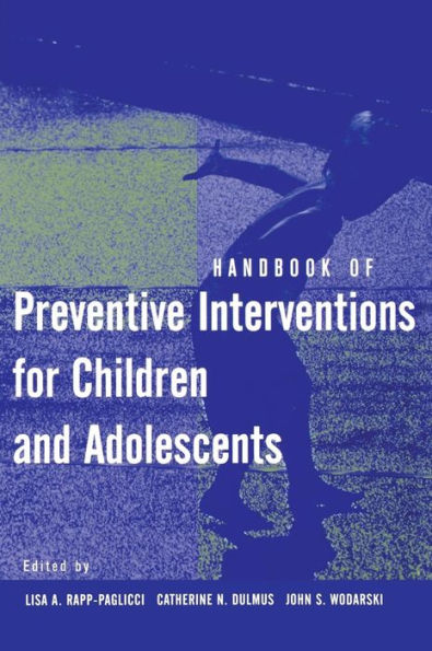 Handbook of Preventive Interventions for Children and Adolescents / Edition 1