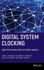 Digital System Clocking: High-Performance and Low-Power Aspects