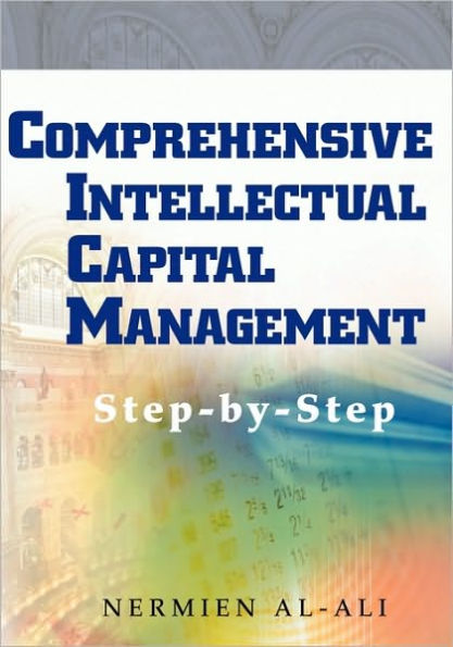 Comprehensive Intellectual Capital Management: Step-by-Step / Edition 1