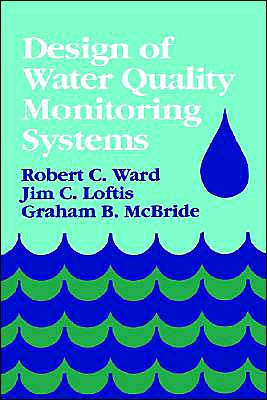 Design of Water Quality Monitoring Systems / Edition 1