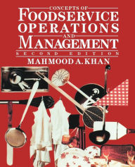 Title: Concepts of Foodservice Operations and Management / Edition 2, Author: Mahmood A. Khan