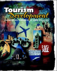 Title: Tourism Development: Principles, Processes, and Policies / Edition 1, Author: William C. Gartner