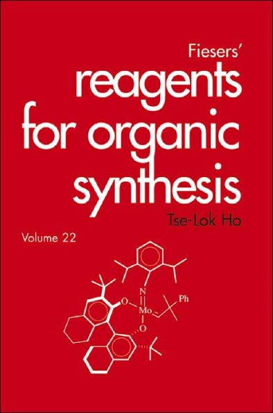 Fiesers' Reagents for Organic Synthesis, Volume 22 / Edition 1