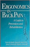 Ergonomics in Back Pain: A Guide to Prevention and Rehabilitation / Edition 1