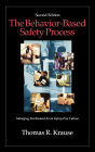The Behavior-Based Safety Process: Managing Involvement for an Injury-Free Culture / Edition 2