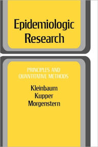 Title: Epidemiologic Research: Principles and Quantitative Methods / Edition 1, Author: David G. Kleinbaum
