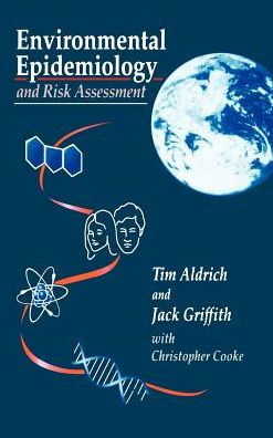 Environmental Epidemiology and Risk Assessment / Edition 1
