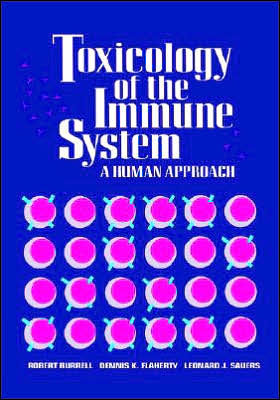 Toxicology of the Immune System: A Human Approach / Edition 1