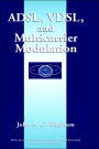 ADSL, VDSL, and Multicarrier Modulation / Edition 1