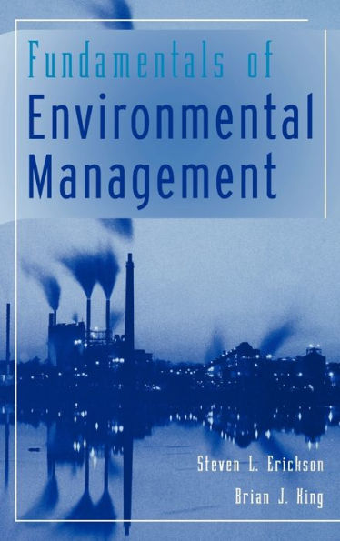 Fundamentals of Environmental Management / Edition 1
