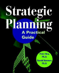 Title: Strategic Planning: A Practical Guide / Edition 1, Author: Peter J. Rea