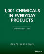 1001 Chemicals in Everyday Products / Edition 2