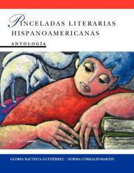 Title: Pinceladas Literarias Hispanoamericanas / Edition 1, Author: Gloria Bautista Gutierrez
