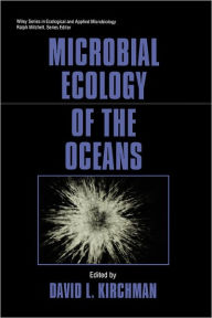 Title: Microbial Ecology of the Oceans / Edition 1, Author: David L. Kirchman